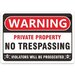 Warning private property no trespassing